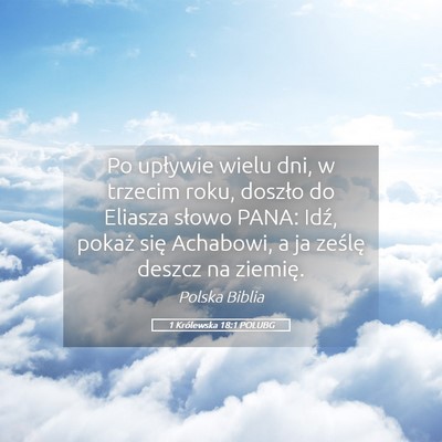 Picture 05 - 1 Królewska 18:1 POLUBG - Po upływie wielu dni, w trzecim roku, doszło do - Bible Verse Picture