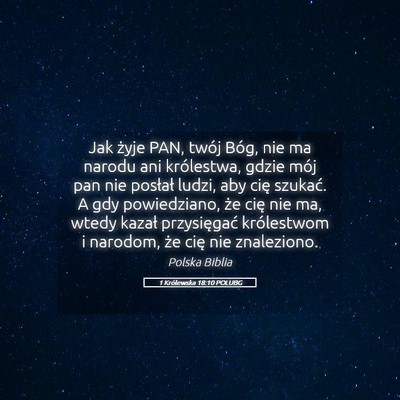 Picture 05 - 1 Królewska 18:10 POLUBG - Jak żyje PAN, twój Bóg, nie ma narodu ani - Bible Verse Picture