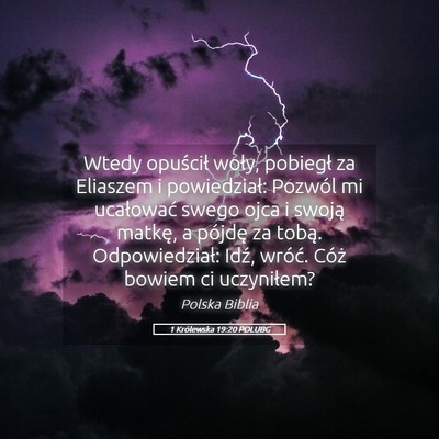 Picture 05 - 1 Królewska 19:20 POLUBG - Wtedy opuścił woły, pobiegł za Eliaszem i - Bible Verse Picture