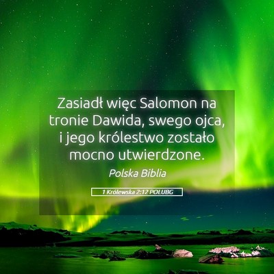Picture 05 - 1 Królewska 2:12 POLUBG - Zasiadł więc Salomon na tronie Dawida, swego - Bible Verse Picture