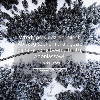 Picture 05 - 1 Królewska 2:21 POLUBG - Wtedy powiedziała: Niech Abiszag Szunamitka - Bible Verse Picture