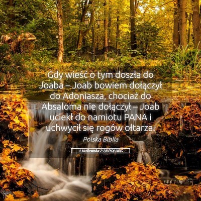 Picture 05 - 1 Królewska 2:28 POLUBG - Gdy wieść o tym doszła do Joaba – Joab - Bible Verse Picture