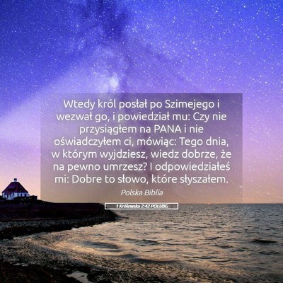 Picture 05 - 1 Królewska 2:42 POLUBG - Wtedy król posłał po Szimejego i wezwał go, i - Bible Verse Picture