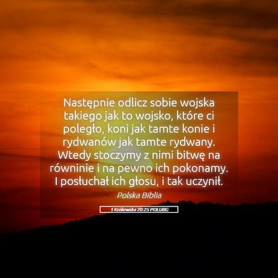Picture 05 - 1 Królewska 20:25 POLUBG - Następnie odlicz sobie wojska takiego jak to - Bible Verse Picture
