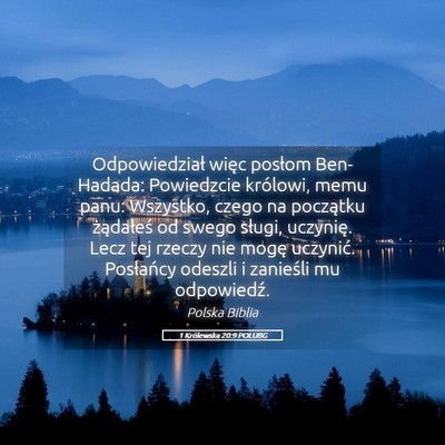 Picture 05 - 1 Królewska 20:9 POLUBG - Odpowiedział więc posłom Ben-Hadada: - Bible Verse Picture