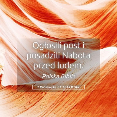 Picture 05 - 1 Królewska 21:12 POLUBG - Ogłosili post i posadzili Nabota przed - Bible Verse Picture