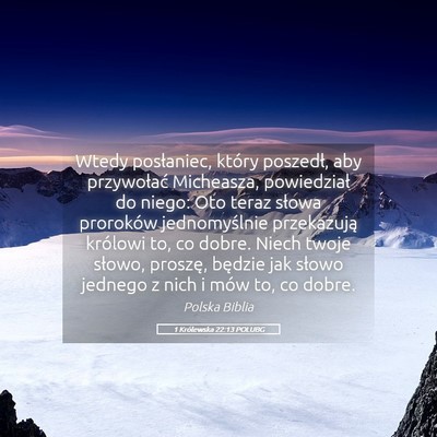 Picture 05 - 1 Królewska 22:13 POLUBG - Wtedy posłaniec, który poszedł, aby - Bible Verse Picture