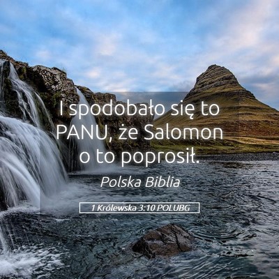 Picture 05 - 1 Królewska 3:10 POLUBG - I spodobało się to PANU, że Salomon o to - Bible Verse Picture
