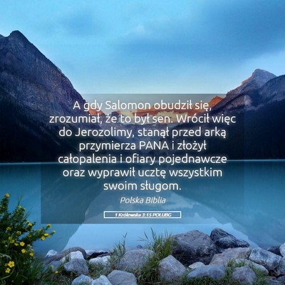 Picture 05 - 1 Królewska 3:15 POLUBG - A gdy Salomon obudził się, zrozumiał, że to - Bible Verse Picture