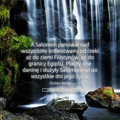 Picture 05 - 1 Królewska 4:21 POLUBG - A Salomon panował nad wszystkimi królestwami od - Bible Verse Picture