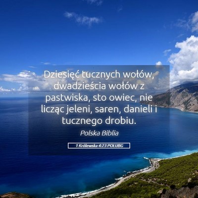 Picture 05 - 1 Królewska 4:23 POLUBG - Dziesięć tucznych wołów, dwadzieścia wołów - Bible Verse Picture