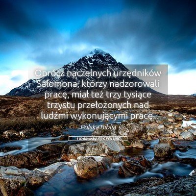 Picture 05 - 1 Królewska 5:16 POLUBG - Oprócz naczelnych urzędników Salomona, którzy - Bible Verse Picture