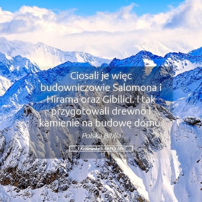 Picture 05 - 1 Królewska 5:18 POLUBG - Ciosali je więc budowniczowie Salomona i Hirama - Bible Verse Picture
