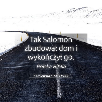 Picture 05 - 1 Królewska 6:14 POLUBG - Tak Salomon zbudował dom i wykończył - Bible Verse Picture