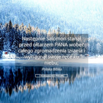 Picture 05 - 1 Królewska 8:22 POLUBG - Następnie Salomon stanął przed ołtarzem PANA - Bible Verse Picture