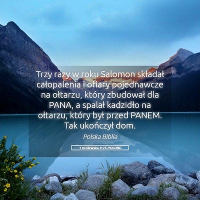Picture 05 - 1 Królewska 9:25 POLUBG - Trzy razy w roku Salomon składał całopalenia i - Bible Verse Picture