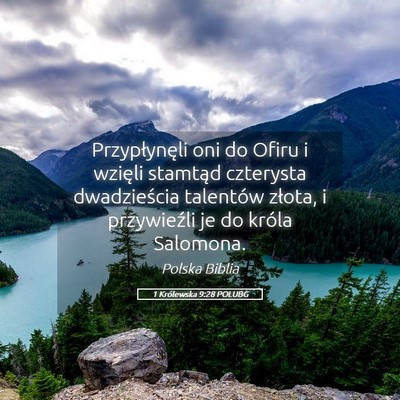 Picture 05 - 1 Królewska 9:28 POLUBG - Przypłynęli oni do Ofiru i wzięli stamtąd - Bible Verse Picture