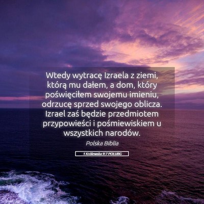 Picture 05 - 1 Królewska 9:7 POLUBG - Wtedy wytracę Izraela z ziemi, którą mu - Bible Verse Picture