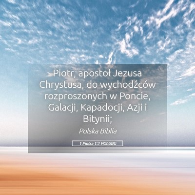 Picture 05 - 1 Piotra 1:1 POLUBG - Piotr, apostoł Jezusa Chrystusa, do wychodźców - Bible Verse Picture