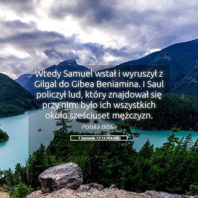 Picture 05 - 1 Samuela 13:15 POLUBG - Wtedy Samuel wstał i wyruszył z Gilgal do Gibea - Bible Verse Picture