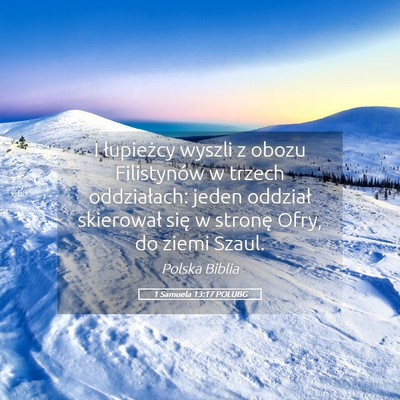 Picture 05 - 1 Samuela 13:17 POLUBG - I łupieżcy wyszli z obozu Filistynów w trzech - Bible Verse Picture