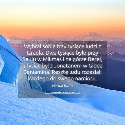 Picture 05 - 1 Samuela 13:2 POLUBG - Wybrał sobie trzy tysiące ludzi z Izraela. Dwa - Bible Verse Picture
