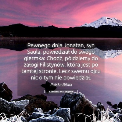 Picture 05 - 1 Samuela 14:1 POLUBG - Pewnego dnia Jonatan, syn Saula, powiedział do - Bible Verse Picture