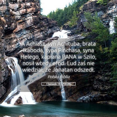 Picture 05 - 1 Samuela 14:3 POLUBG - A Achiasz, syn Achituba, brata Ikaboda, syna - Bible Verse Picture