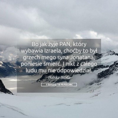 Picture 05 - 1 Samuela 14:39 POLUBG - Bo jak żyje PAN, który wybawia Izraela, choćby - Bible Verse Picture