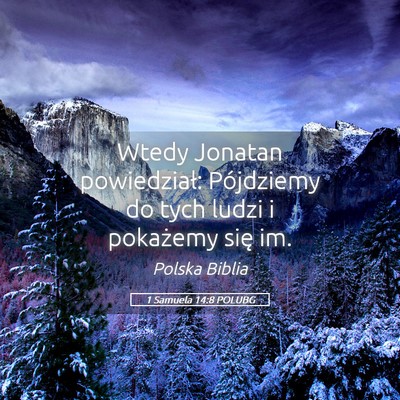 Picture 05 - 1 Samuela 14:8 POLUBG - Wtedy Jonatan powiedział: Pójdziemy do tych - Bible Verse Picture