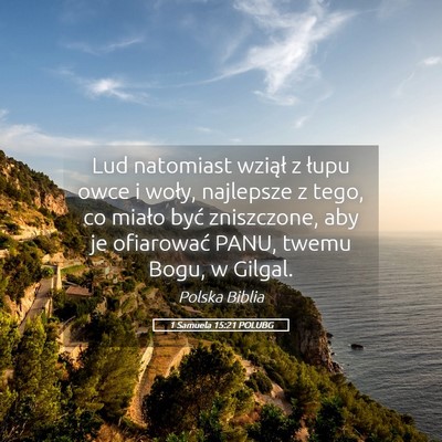 Picture 05 - 1 Samuela 15:21 POLUBG - Lud natomiast wziął z łupu owce i woły, - Bible Verse Picture