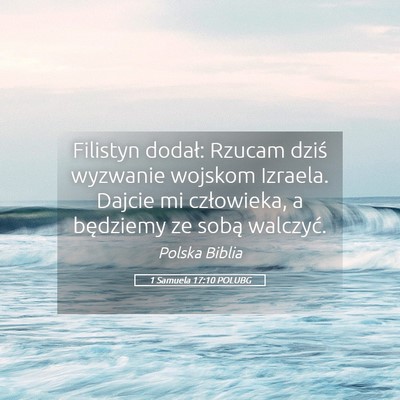 Picture 05 - 1 Samuela 17:10 POLUBG - Filistyn dodał: Rzucam dziś wyzwanie wojskom - Bible Verse Picture