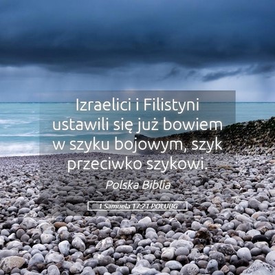 Picture 05 - 1 Samuela 17:21 POLUBG - Izraelici i Filistyni ustawili się już bowiem w - Bible Verse Picture