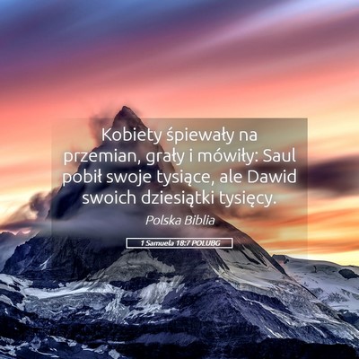 Picture 05 - 1 Samuela 18:7 POLUBG - Kobiety śpiewały na przemian, grały i - Bible Verse Picture