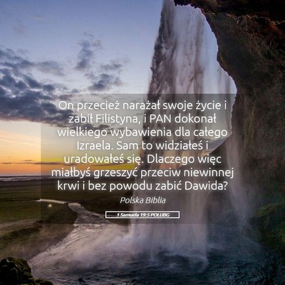 Picture 05 - 1 Samuela 19:5 POLUBG - On przecież narażał swoje życie i zabił - Bible Verse Picture