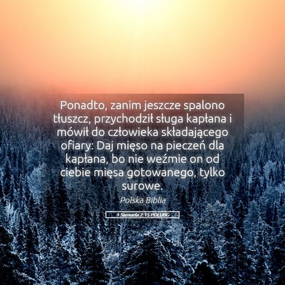 Picture 05 - 1 Samuela 2:15 POLUBG - Ponadto, zanim jeszcze spalono tłuszcz, - Bible Verse Picture
