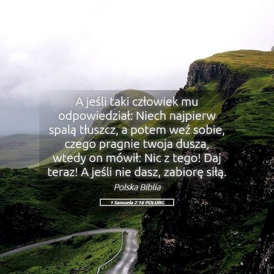 Picture 05 - 1 Samuela 2:16 POLUBG - A jeśli taki człowiek mu odpowiedział: Niech - Bible Verse Picture