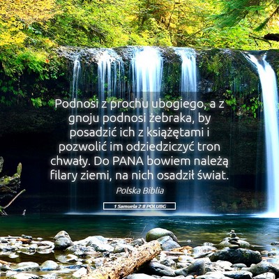 Picture 05 - 1 Samuela 2:8 POLUBG - Podnosi z prochu ubogiego, a z gnoju podnosi - Bible Verse Picture