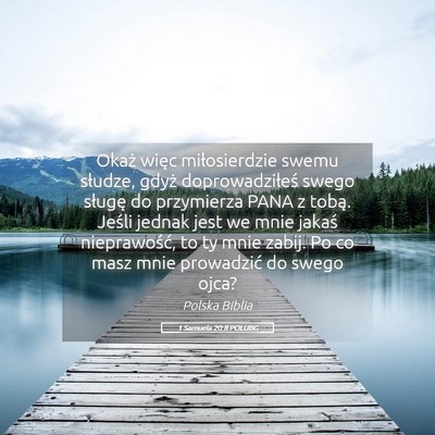 Picture 05 - 1 Samuela 20:8 POLUBG - Okaż więc miłosierdzie swemu słudze, gdyż - Bible Verse Picture