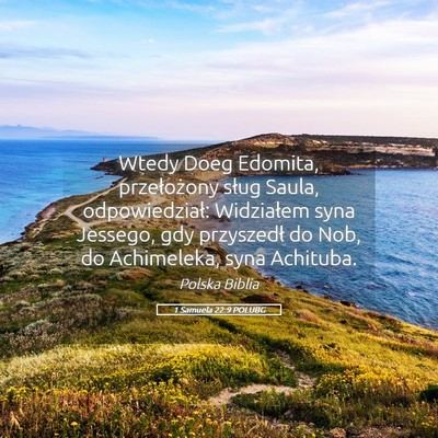 Picture 05 - 1 Samuela 22:9 POLUBG - Wtedy Doeg Edomita, przełożony sług Saula, - Bible Verse Picture