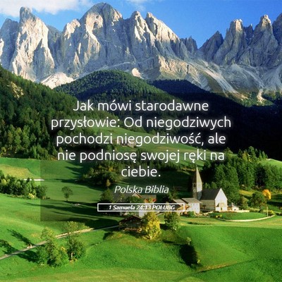 Picture 05 - 1 Samuela 24:13 POLUBG - Jak mówi starodawne przysłowie: Od niegodziwych - Bible Verse Picture