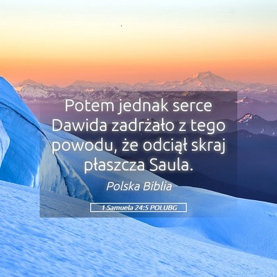 Picture 05 - 1 Samuela 24:5 POLUBG - Potem jednak serce Dawida zadrżało z tego - Bible Verse Picture