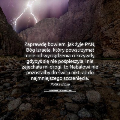 Picture 05 - 1 Samuela 25:34 POLUBG - Zaprawdę bowiem, jak żyje PAN, Bóg Izraela, - Bible Verse Picture