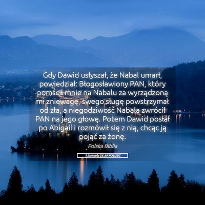 Picture 05 - 1 Samuela 25:39 POLUBG - Gdy Dawid usłyszał, że Nabal umarł, - Bible Verse Picture