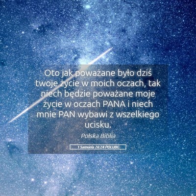 Picture 05 - 1 Samuela 26:24 POLUBG - Oto jak poważane było dziś twoje życie w - Bible Verse Picture