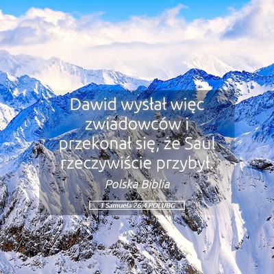 Picture 05 - 1 Samuela 26:4 POLUBG - Dawid wysłał więc zwiadowców i przekonał - Bible Verse Picture