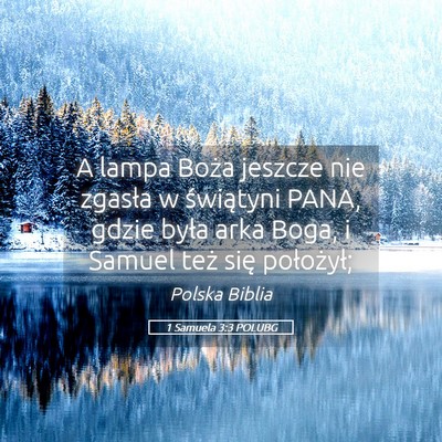 Picture 05 - 1 Samuela 3:3 POLUBG - A lampa Boża jeszcze nie zgasła w świątyni - Bible Verse Picture
