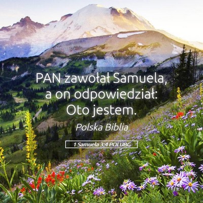 Picture 05 - 1 Samuela 3:4 POLUBG - PAN zawołał Samuela, a on odpowiedział: Oto - Bible Verse Picture