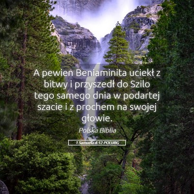 Picture 05 - 1 Samuela 4:12 POLUBG - A pewien Beniaminita uciekł z bitwy i przyszedł - Bible Verse Picture