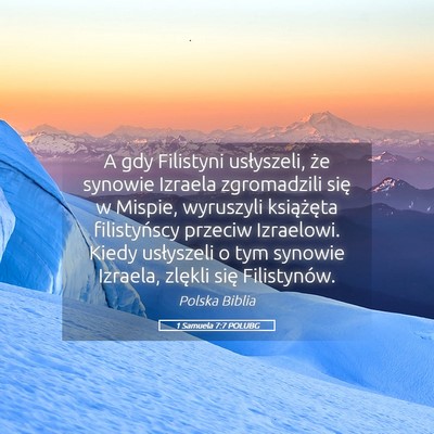 Picture 05 - 1 Samuela 7:7 POLUBG - A gdy Filistyni usłyszeli, że synowie Izraela - Bible Verse Picture